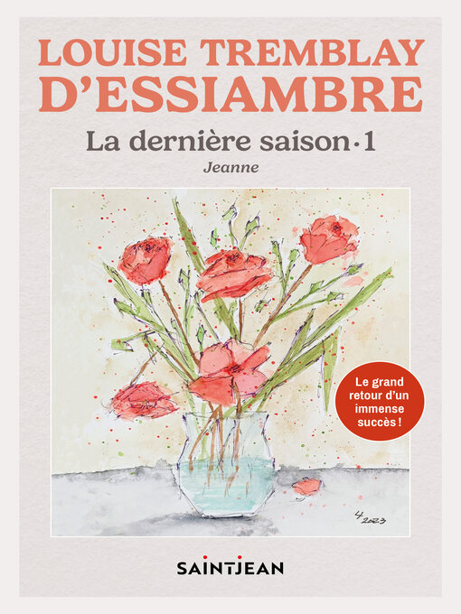 Title details for La dernière saison 1 by Louise Tremblay d'Essiambre - Available